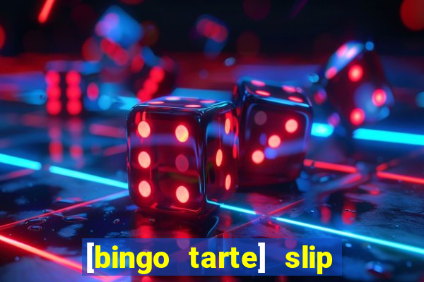 [bingo tarte] slip & stop 1988 part 1